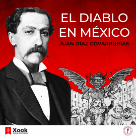 Hörbuch El diablo en México  - Autor Juan Díaz Covarrubias   - gelesen von Víctor Bedoya
