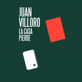 Hörbuch La casa pierde  - Autor Juan Villoro   - gelesen von Milton Wolch