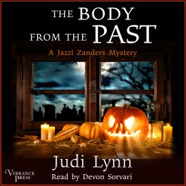 Hörbuch The Body from the Past - A Jazzi Zanders Mystery, Book 5 (Unabridged)  - Autor Judi Lynn   - gelesen von Devon Sorvari