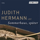Hörbuch Sommerhaus, später  - Autor Judith Hermann   - gelesen von Judith Hermann