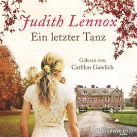Hörbuch Ein letzter Tanz  - Autor Judith Lennox   - gelesen von Cathlen Gawlich
