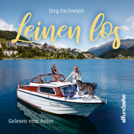 Hörbuch Leinen los  - Autor Jürg Oschwald   - gelesen von Jürg Oschwald