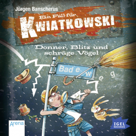 Hörbuch Ein Fall für Kwiatkowski. Donner, Blitz und schräge Vögel  - Autor Jürgen Banscherus   - gelesen von Robert Missler
