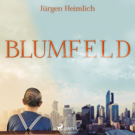Hörbuch Blumfeld (Ungekürzt)  - Autor Jürgen Heimlich   - gelesen von Axel Grunt