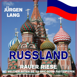 Hörbuch RUSSLAND - Rauer Riese  - Autor Jürgen Lang   - gelesen von Jürgen Lang