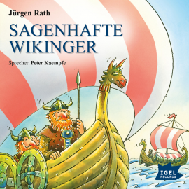 Hörbuch Sagenhafte Wikinger  - Autor Jürgen Rath   - gelesen von Peter Kaempfe