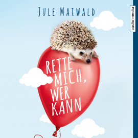 Hörbuch Rette mich, wer kann  - Autor Jule Maiwald   - gelesen von Stephanie Kellner
