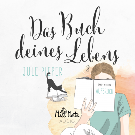 Hörbuch Das Buch deines Lebens 2  - Autor Jule Pieper   - gelesen von Marlene Rauch