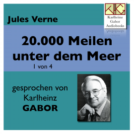 Hörbuch 20.000 Meilen unter dem Meer (1 von 4)  - Autor Jules Verne   - gelesen von Karlheinz Gabor
