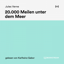 Hörbuch 20.000 Meilen unter dem Meer  - Autor Jules Verne   - gelesen von Karlheinz Gabor