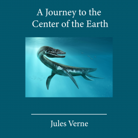 Hörbuch A Journey to the Center of the Earth  - Autor Jules Verne   - gelesen von Eric Burton
