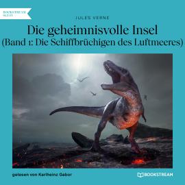 Hörbuch Die Schiffbrüchigen des Luftmeeres - Die geheimnisvolle Insel, Band 1 (Ungekürzt)  - Autor Jules Verne   - gelesen von Karlheinz Gabor