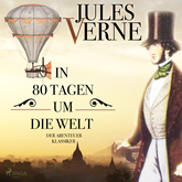 Hörbuch In 80 Tagen um die Welt - Der Abenteuer-Klassiker  - Autor Jules Verne.   - gelesen von Martin Maria Schwarz