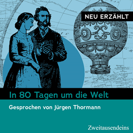 Hörbuch In 80 Tagen um die Welt – neu erzählt  - Autor Jules Verne   - gelesen von Jürgen Thormann