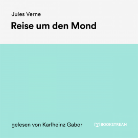 Hörbuch Reise um den Mond  - Autor Jules Verne   - gelesen von Karlheinz Gabor