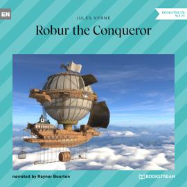 Hörbuch Robur the Conqueror (Unabridged)  - Autor Jules Verne   - gelesen von Rayner Bourton