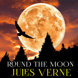 Hörbuch Round the Moon  - Autor Jules Verne   - gelesen von Trevor O'Hare