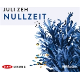 Hörbuch Nullzeit  - Autor Juli Zeh   - gelesen von Schauspielergruppe