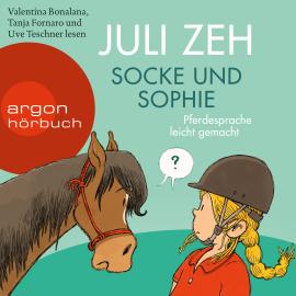 Hörbuch Socke und Sophie - Pferdesprache leicht gemacht (Ungekürzt)  - Autor Juli Zeh   - gelesen von Schauspielergruppe
