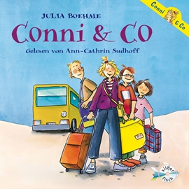 Hörbuch Conni & Co (Conni & Co 1)  - Autor Julia Boehme   - gelesen von Ann-Cathrin Sudhoff