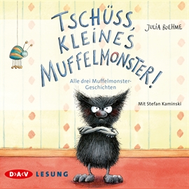 Hörbuch Tschüss, kleines Muffelmonster!  - Autor Julia Boehme   - gelesen von Stefan Kaminski