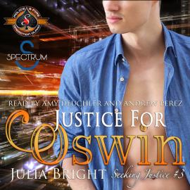 Hörbuch Police and Fire: Operation Alpha Series, Book 3: Justice for Oswin  - Autor Julia Bright, Operation Alpha   - gelesen von Schauspielergruppe