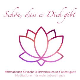 Hörbuch Schön, das es Dich gibt - Meditationen für mehr Lebensfreude, Folge 3 (ungekürzt)  - Autor Julia Conte   - gelesen von Julia Conte