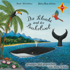 Hörbuch Die Schnecke und der Buckelwal  - Autor Julia Donaldson   - gelesen von Ilona Schulz
