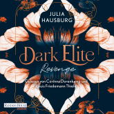 Hörbuch Dark Elite – Revenge  - Autor Julia Hausburg   - gelesen von Schauspielergruppe