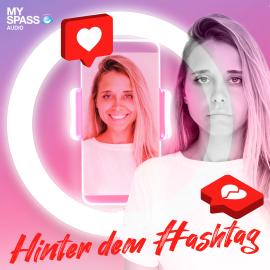 Hörbuch Hinter dem Hashtag  - Autor Julia Hingst, Anna-Luisa Espinosa, Axel Berking   - gelesen von Schauspielergruppe