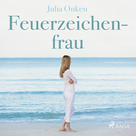 Hörbuch Feuerzeichenfrau  - Autor Julia Onken   - gelesen von Bettina Radener