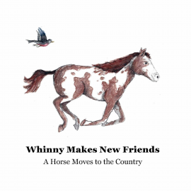 Hörbuch Whinny Makes New Friends  - Autor Julia Pierce   - gelesen von Dawnie Green