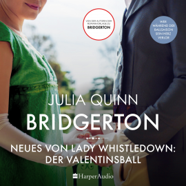 Hörbuch Bridgerton - Neues von Lady Whistledown: Der Valentinsball (ungekürzt)  - Autor Julia Quinn   - gelesen von Schauspielergruppe
