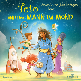 Hörbuch Toto und der Mann im Mond  - Autor Julia Röntgen   - gelesen von Schauspielergruppe