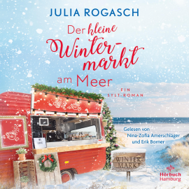 Hörbuch Der kleine Wintermarkt am Meer  - Autor Julia Rogasch   - gelesen von Schauspielergruppe