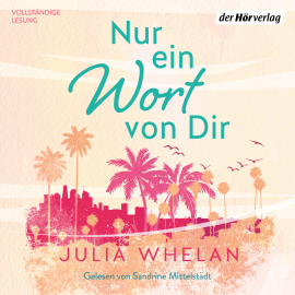 Hörbuch Nur ein Wort von dir  - Autor Julia Whelan   - gelesen von Sandrine Mittelstädt