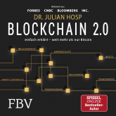 Hörbuch Blockchain 2.0 – einfach erklärt – mehr als nur Bitcoin  - Autor Julian Hosp   - gelesen von Julian Hosp