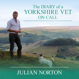 Hörbuch The Diary of a Yorkshire Vet On Call  - Autor Julian Norton   - gelesen von Gordon Griffin