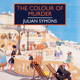 Hörbuch The Colour of Murder  - Autor Julian Symons   - gelesen von Peter Wickham