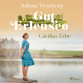 Hörbuch Gut Erlensee - Cäcilias Erbe (Das Gut am Erlensee, Band 2)  - Autor Juliana Weinberg   - gelesen von Sandra Voss