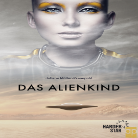 Hörbuch Das Alienkind  - Autor Juliane Müller-Kranepohl   - gelesen von Christine Friedrich