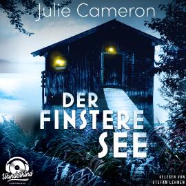 Hörbuch Der finstere See (Ungekürzt)  - Autor Julie Cameron   - gelesen von Stefan Lehnen