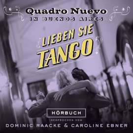 Hörbuch Lieben sie Tango?  - Autor Julie Fellmann   - gelesen von Schauspielergruppe
