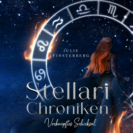 Hörbuch Stellari-Chroniken  - Autor Julie Finsterberg   - gelesen von Lena Schreiber