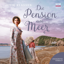 Hörbuch Die Pension am Meer  - Autor Julie Klassen   - gelesen von Sabine Schmitt