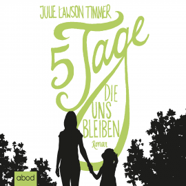 Hörbuch Fünf Tage, die uns bleiben  - Autor Julie Lawson Timmer   - gelesen von Ursula Berlinghof