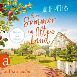 Hörbuch Ein Sommer im Alten Land  - Autor Julie Peters   - gelesen von Hedi Honert