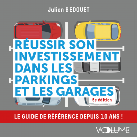 Hörbuch Réussir son investissement dans les parkings et les garages  - Autor Julien Bedouet   - gelesen von Philippe Herran