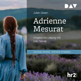 Hörbuch Adrienne Mesurat (Ungekürzt)  - Autor Julien Green   - gelesen von Udo Samel