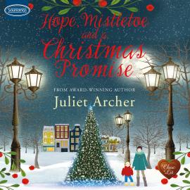 Hörbuch Hope, Mistletoe and a Christmas Promise  - Autor Juliet Archer   - gelesen von Laura Kirman